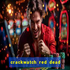 crackwatch red dead redemption 1